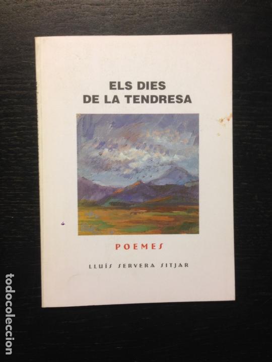 Livres d'occasion: ELS DIES DE TENDRESA, SERVERA SITJAR, LLUIS, 1997