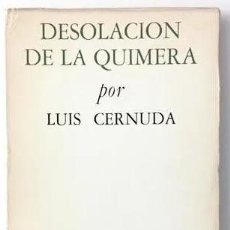 Libros de segunda mano: LUIS CERNUDA : DESOLACIÓN DE LA QUIMERA. 1956-1962. (1ª ED. 1962). Lote 168133732
