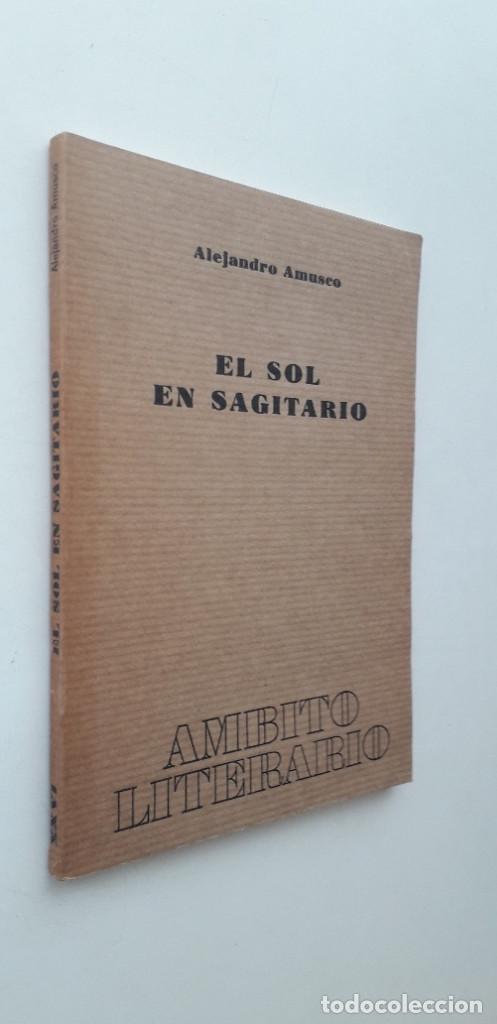 Libros de segunda mano: EL SOL EN SAGITARIO - ALEJANDRO DUQUE AMUSCO - Foto 2