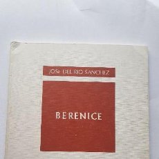 Libros de segunda mano: BERENICE - JOSE DEL RIO SANCHEZ-(COLECCION PROVINCIA). Lote 169728232