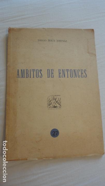 Libros de segunda mano: DIEGO JESUS JIMENEZ.AMBITOS DE ENTONCES.COLECCION ROCAMADOR.N&ordm; 27.PALENCIA 1963