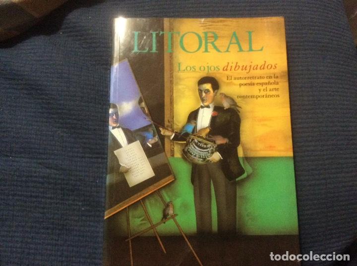 Libri di seconda mano: LITORAL 234- LOS OJOS DIBUJADOS - EL AUTORRETRATO EN LA POESIA ESPA&Ntilde;OLA Y EL ARTE CONTEMPORANEOS