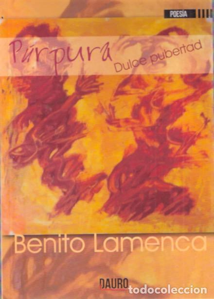 Libros de segunda mano: P&uacute;rpura. Dulce pubertad - Lamenca, Benito - Foto 1