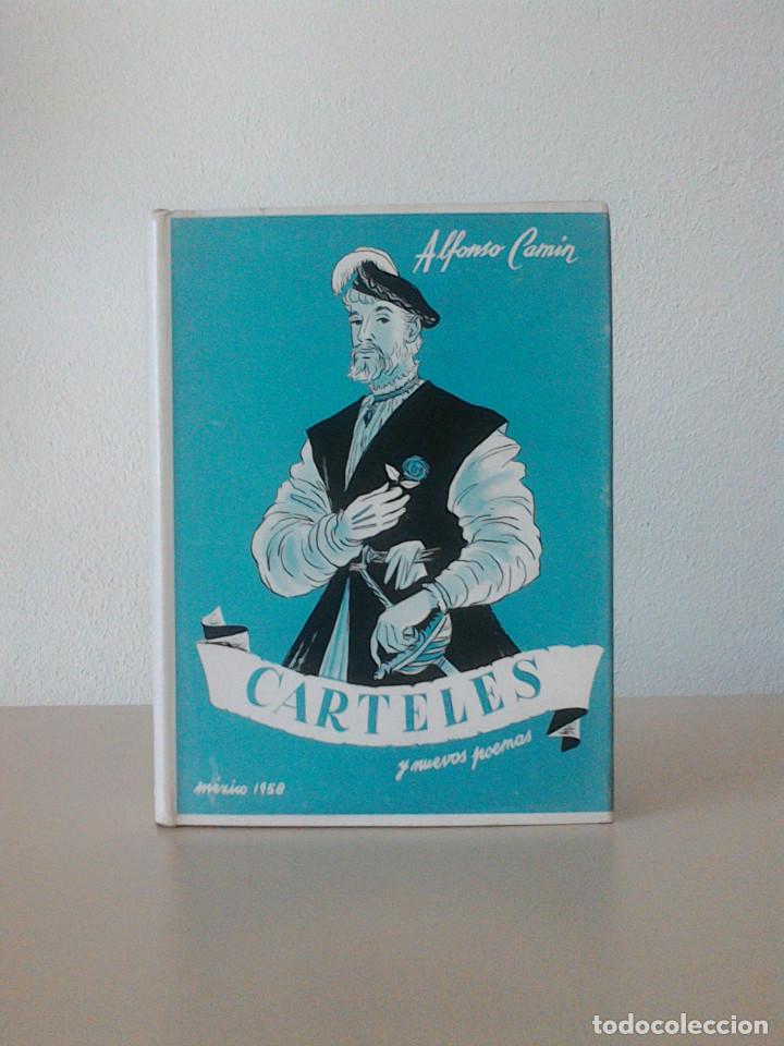 Second hand books: ALFONSO CAMIN. CARTELES Y NUEVOS POEMAS. MEXICO 1958. REEDICION DE CARTELES, 1926, AMPLIADA.