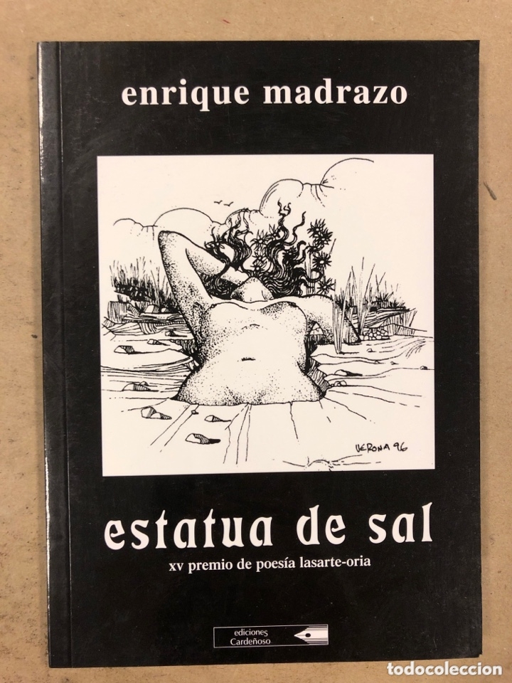 Libros de segunda mano: ESTATUA DE SAL. ENRIQUE MADRAZO. EDICIONES CARDE&Ntilde;OSO 2002. XV PREMIO DE POES&Iacute;A LASARTE-ORIA
