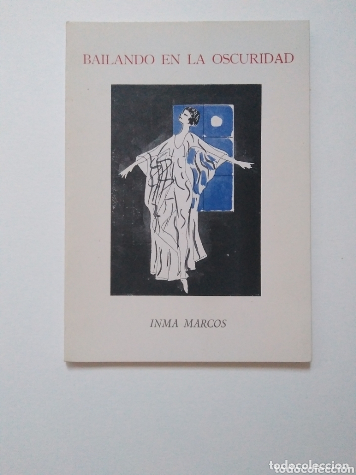 Libri di seconda mano: BAILANDO EN LA OSCURIDAD / INMA MARCOS&nbsp;- COLECCI&Oacute;N ABEN HUMEYA N&ordm; 9&nbsp;- 1989.