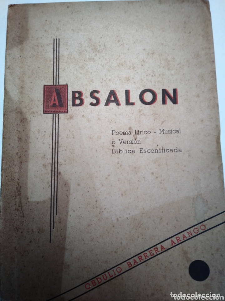 Libros de segunda mano: ABSALON. ABDULIO BARRERA ARANGO. PORMA LIRICO. A&Ntilde;OS 40. DEDICADO POR EL AUTOR.