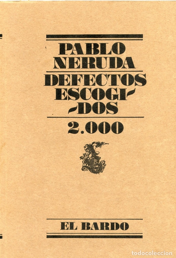 Libros de segunda mano: PABLO NERUDA. DEFECTOS ESCOGIDOS - 2.000 - Foto 1