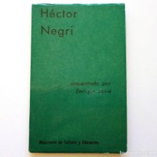 Libros de segunda mano: HECTOR NEGRI PRESENTADO POR ENRIQUE LAVIE 1970 EDICIONES CULTURALES ARGENTINAS. Lote 174170988