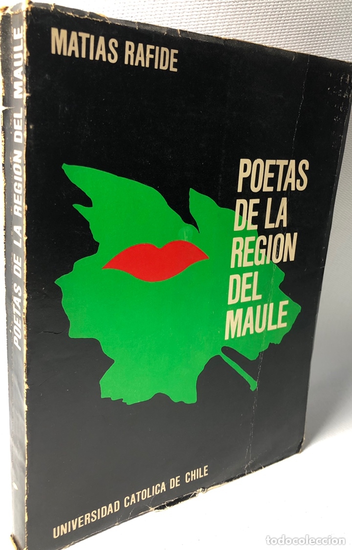 Libros de segunda mano: POETAS DE LA REGION DEL MAULE  &middot;&middot;&middot;MATIAS RAFIDE  &middot;&middot; Edit. UNIVESIDAD CATOLICA DE CHILE