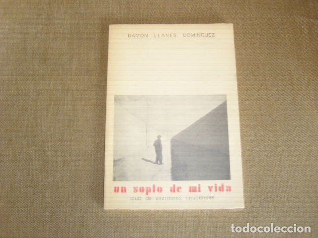 un soplo de mi vida , ramon llanes dominguez , - Compra venta en  todocoleccion