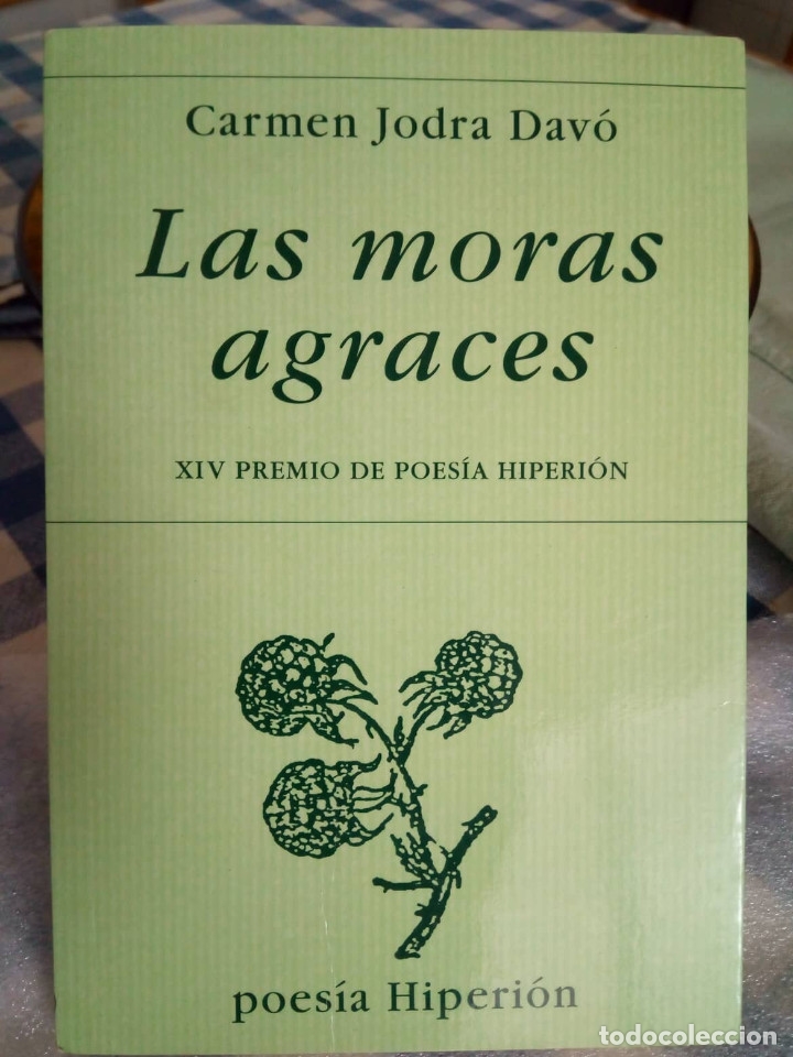 Libri di seconda mano: Carmen Jodra Dav&oacute; - Las moras agraces