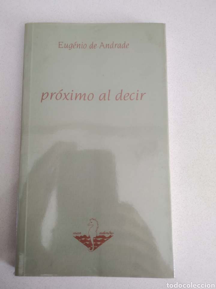 Libros de segunda mano: Eugenio de Andrade - Pr&oacute;ximo al decir / Rente ao dizer - Foto 1