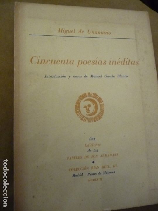 Libros de segunda mano: CINCUENTA POESIAS INEDITAS, M.DE UNAMUNO, INTRODUCCION M.GARCIA BLANCO, 1958, RUSTICA 158PP