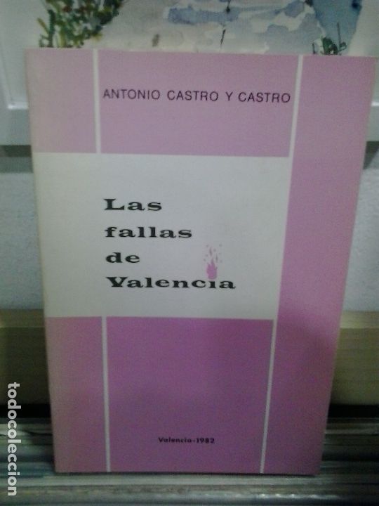 Libros de segunda mano: LMV - Las fallas de Valencia. Antonio Castro y Castro - Foto 1