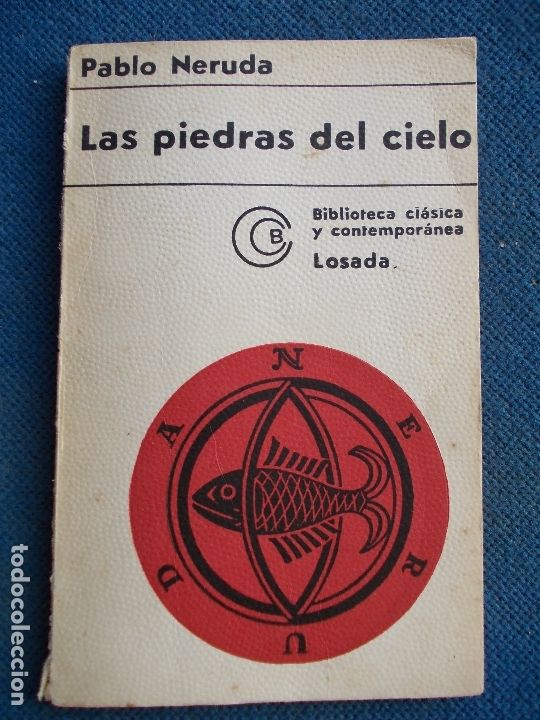 Libros de segunda mano: PABLO NERUDA LAS PIEDRAS DEL CIELO 1971 - Foto 1