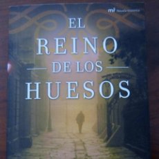 Libros de segunda mano: EL REINO DE LOS HUESOS STEPHEN GALLAGHER. Lote 176502764