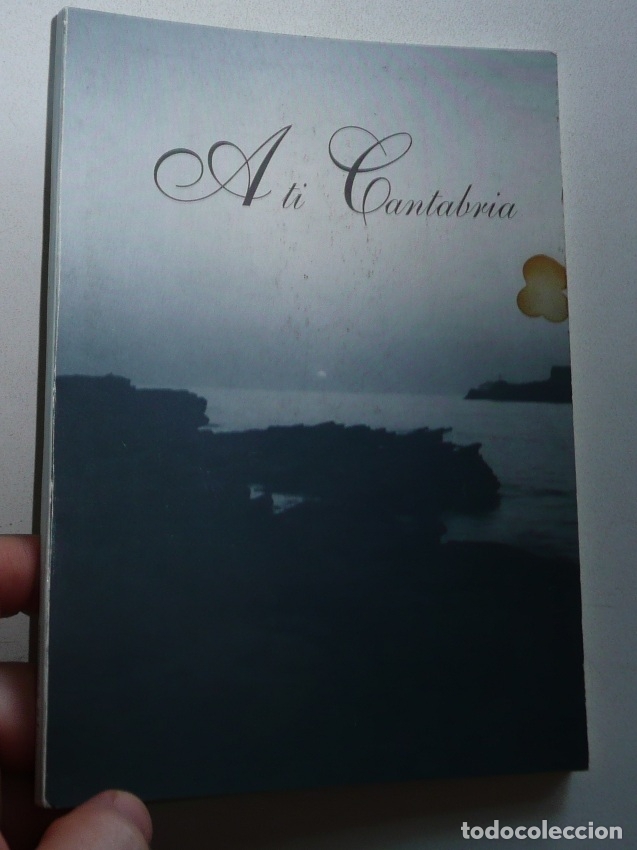Libri di seconda mano: A ti Cantabria. Poes&iacute;as y poemas de autores c&aacute;ntabros (1996)