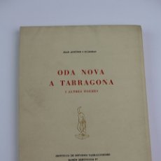 Libros de segunda mano: L-2913. ODA NOVA A TARRAGONA I ALTRES POEMES, J. ANTONIO I GUARDIAS. EXEMPLAR NUMERAT. 1965.