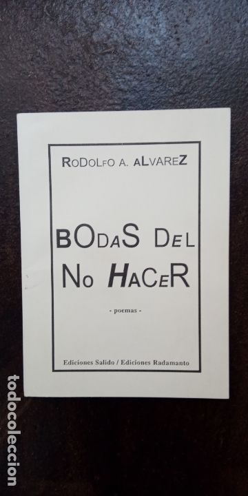 Second hand books: Rodolfo A. &Aacute;lvarez: Bodas del no hacer (Ediciones Salido)