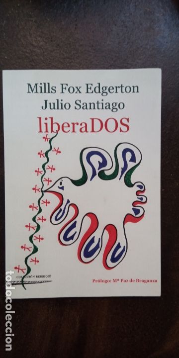 Second hand books: Mills Fox Edgerton y Julio Santiago: liberaDOS