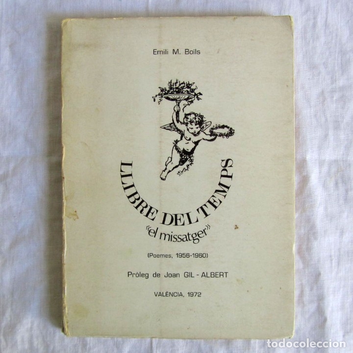 Libri di seconda mano: Llibre del temps, el Missatger Poemes 1956-1960 Emili M. Boils 1972