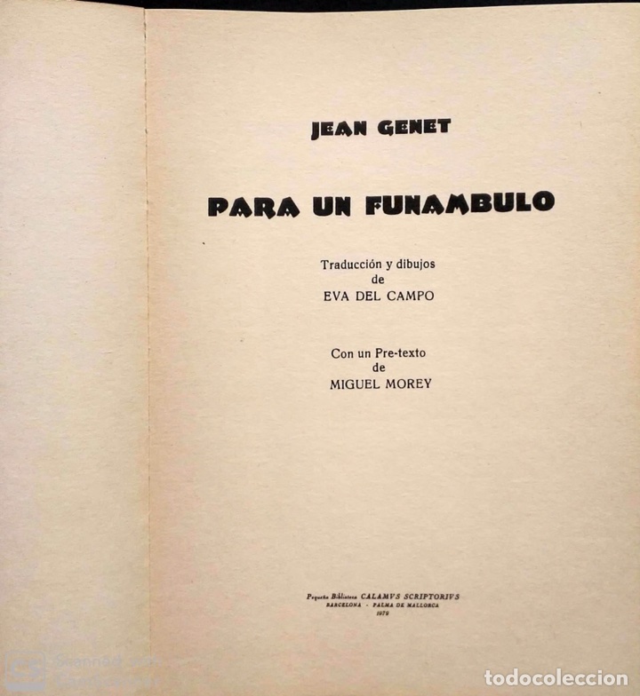 Libros de segunda mano: Para un fun&aacute;mbulo. Jean Genet. Calamus Scriptorius. 1979. - Foto 6
