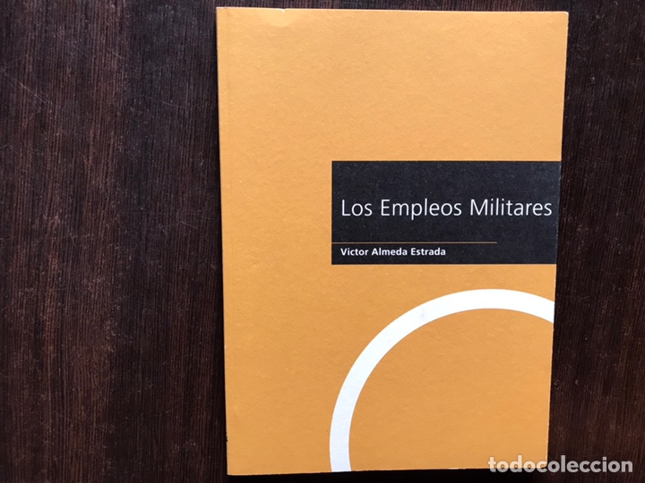 los empleos militares. víctor almeida estrada. - Compra venta en  todocoleccion