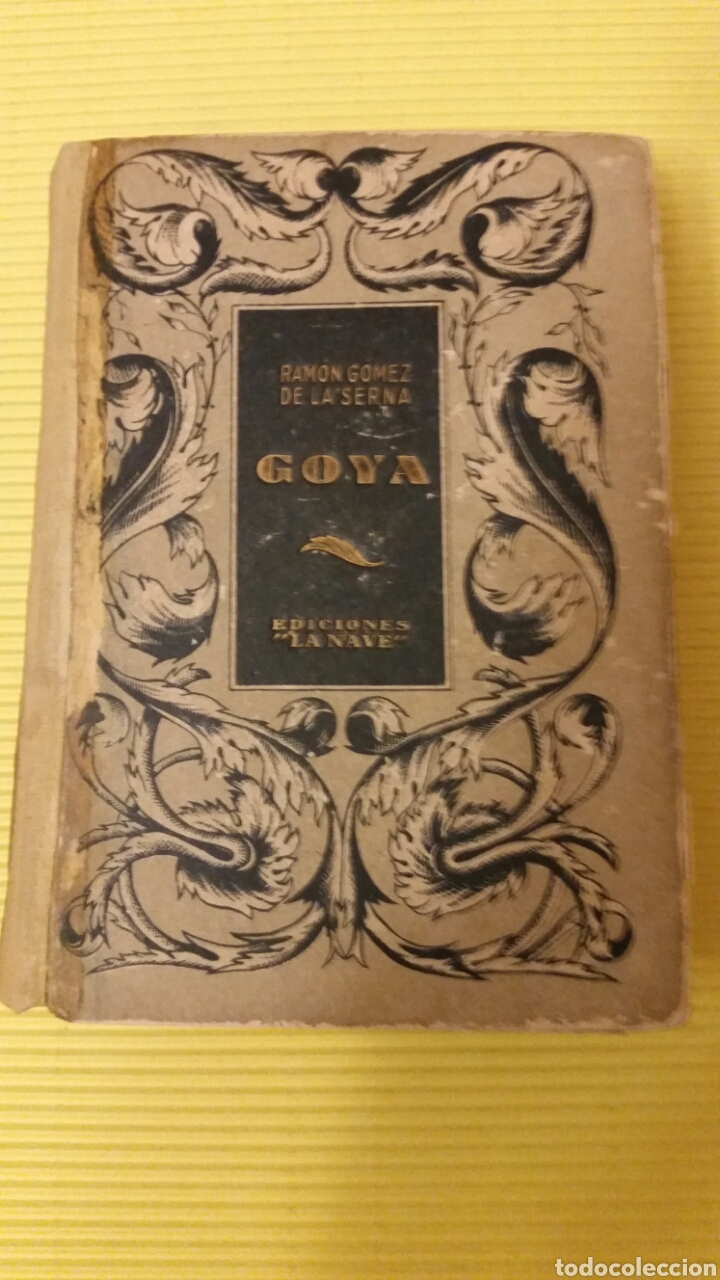 Libros de segunda mano: Goya - Ram&oacute;n G&oacute;mez de la Serna ediciones la nave - Foto 1