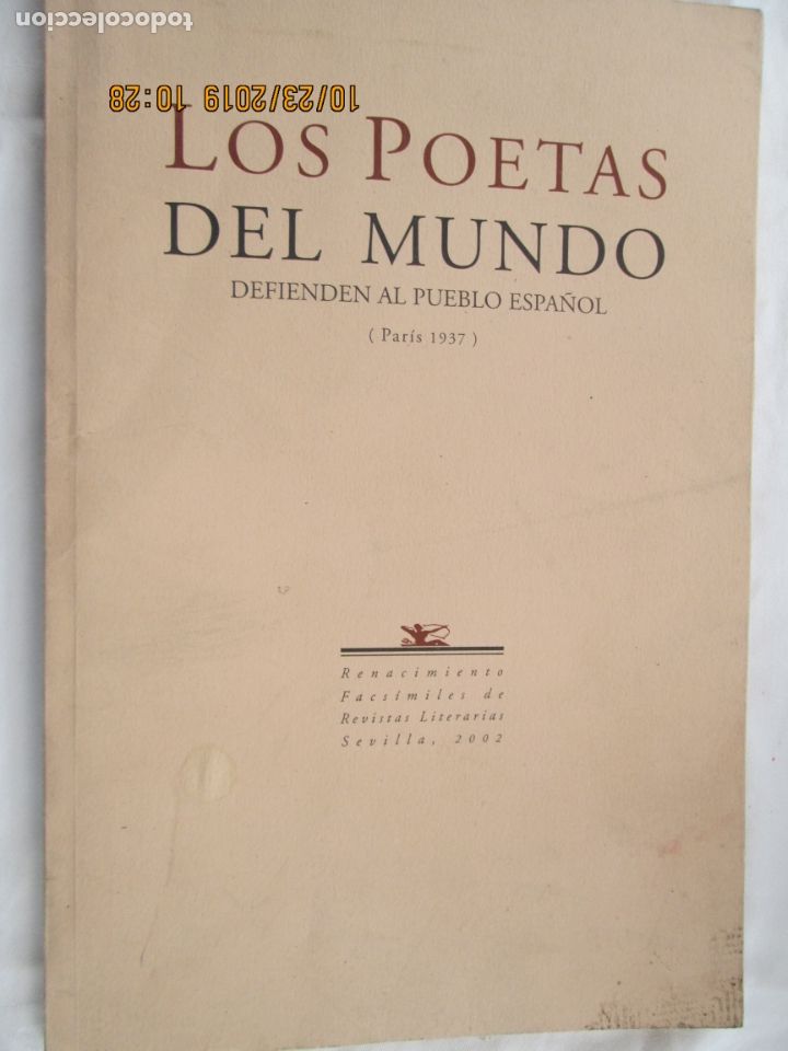 Libri di seconda mano: LOS POETAS DEL MUNDO DEFIENDE AL PUEBLO ESPA&Ntilde;OL - PAR&Iacute;S 1937 - FACSIMIL 2002.