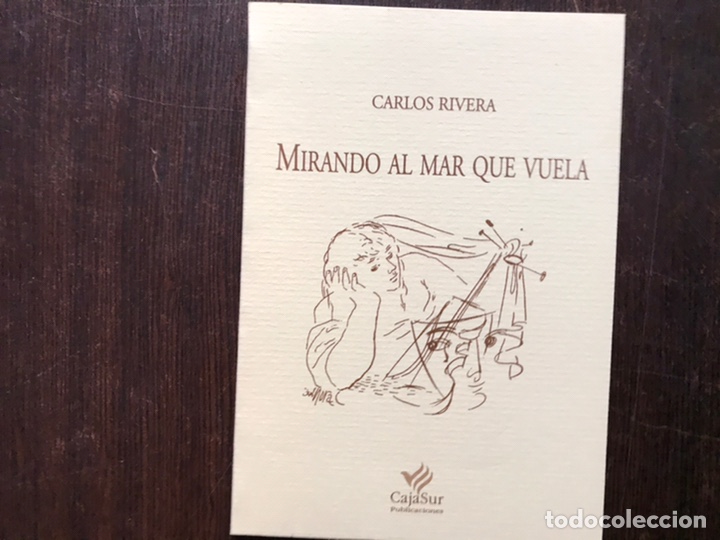 Libros de segunda mano: Mirando al mar que vuela. Carlos rivera - Foto 1
