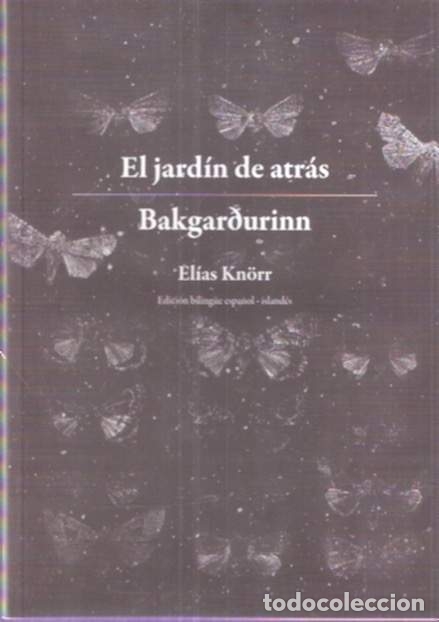 Libri di seconda mano: El Jard&iacute;n de atr&aacute;s. Bakgardurinn - Kn&ouml;rr, Elias