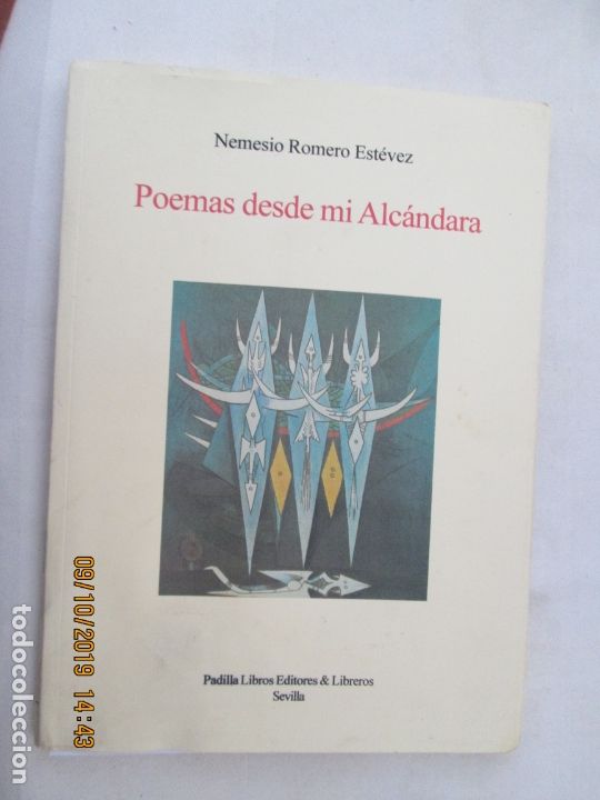 Libri di seconda mano: POEMAS DESDE MI ALC&Aacute;NDARA - NEMESIO ROMERO EST&Eacute;VEZ - PADILLA LIBROS 2003 - DEDICADO POR EL AUTOR.