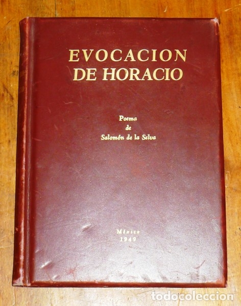 Second hand books: SELVA, Salom&oacute;n de la. Evocaci&oacute;n a Horacio : Canto a M&eacute;rida de Yucat&aacute;n, en la celebraci&oacute;n de sus Jueg