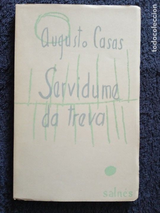 Libros de segunda mano: SERVIDUME DA TREVA - AUGUSTO CASAS. - Foto 1