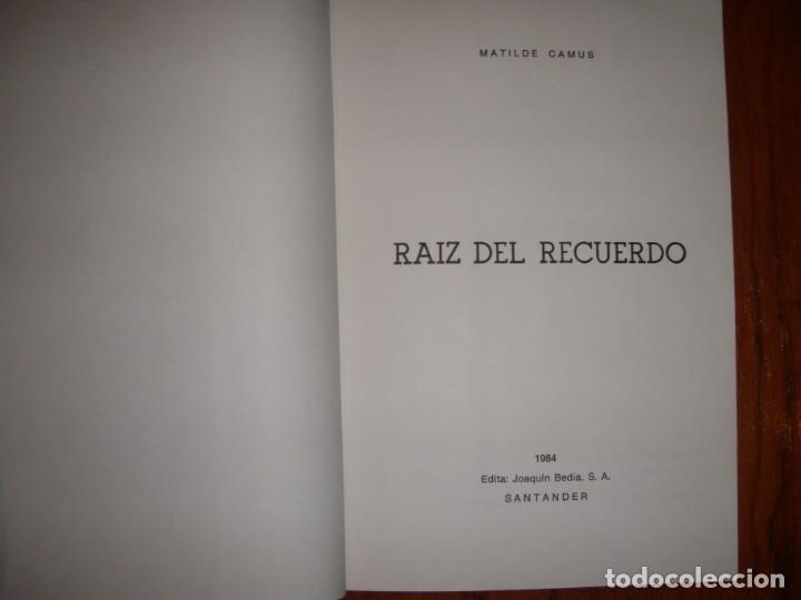Libros de segunda mano: LIBRO RA&Iacute;Z DEL RECUERDO MATILDE CAMUS - Foto 2