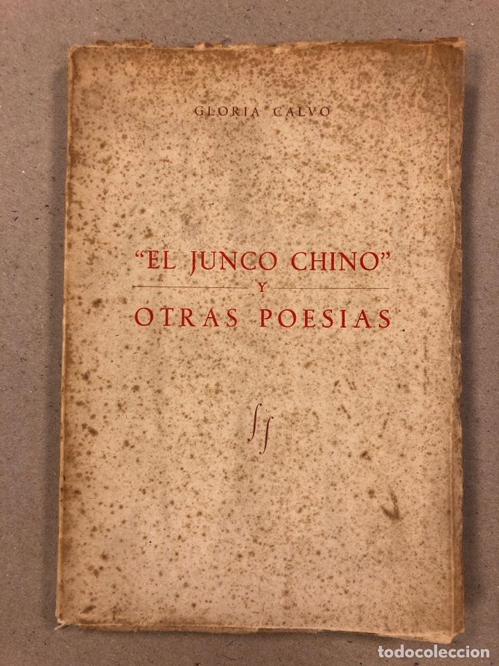 Libros de segunda mano: EL JUNCO CHINO Y OTRAD POES&Iacute;AS. GLORIA CALVO. ILUSTRADO. 46 P&Aacute;GINAS.