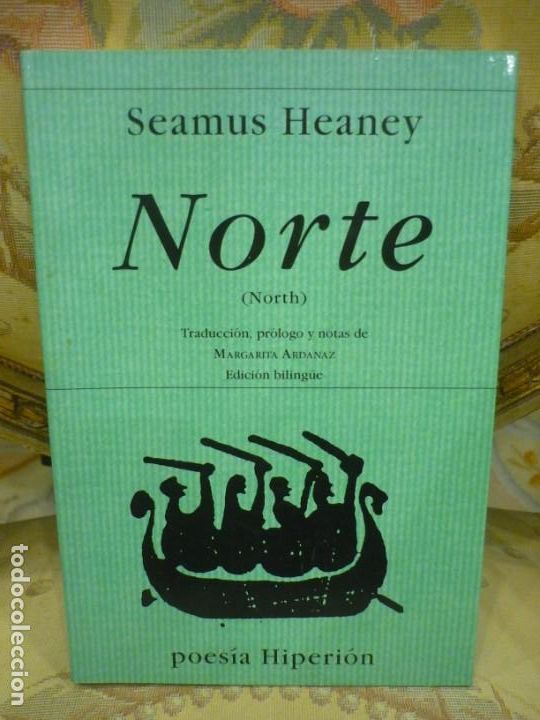 Libros de segunda mano: NORTE, DE SEAMUS HEANEY. EDICI&Oacute;N BILING&Uuml;E. - Foto 1