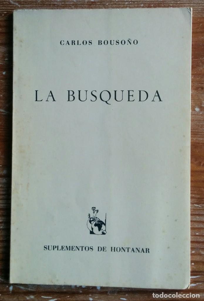 Libros de segunda mano: Carlos Bouso&ntilde;o: La b&uacute;squeda - Foto 1
