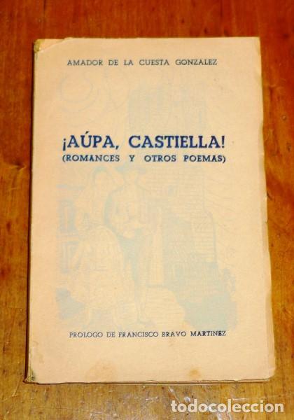 Second hand books: CUESTA GONZ&Aacute;LEZ, Amador de la. &iexcl;A&uacute;pa Castiella! : (Romances y otros poemas) / Pr&oacute;l. Francisco Caravo