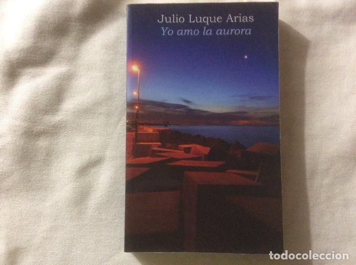 Livros em segunda m&atilde;o: Yo amo la aurora Julio Luque Arias