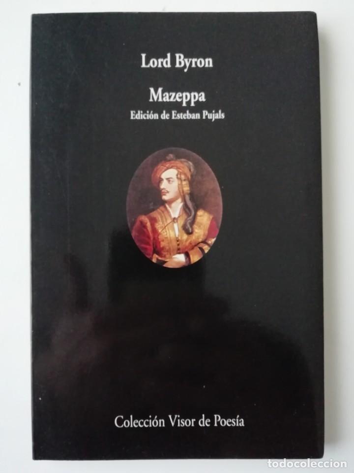 Libros de segunda mano: MAZEPPA - LORD BYRON - ED. VISOR 1999 - Foto 1