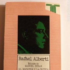 Libros de segunda mano: RAFAEL ALBERTI EDICIÓN DE MANUEL DURÁN EL ESCRITOR Y LA CRÍTICA TAURUS 1975 . LITERATURA ENSAYO