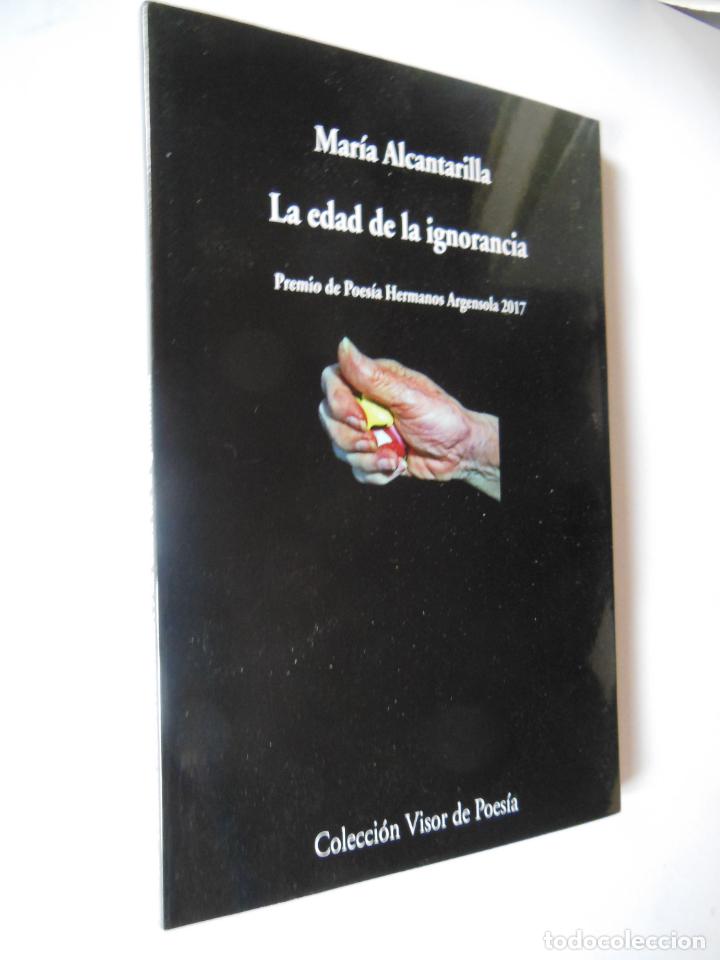 Libros de segunda mano: LA EDAD DE LA IGNORANCIA. ALCANTARILLA Mar&iacute;a. 2017
