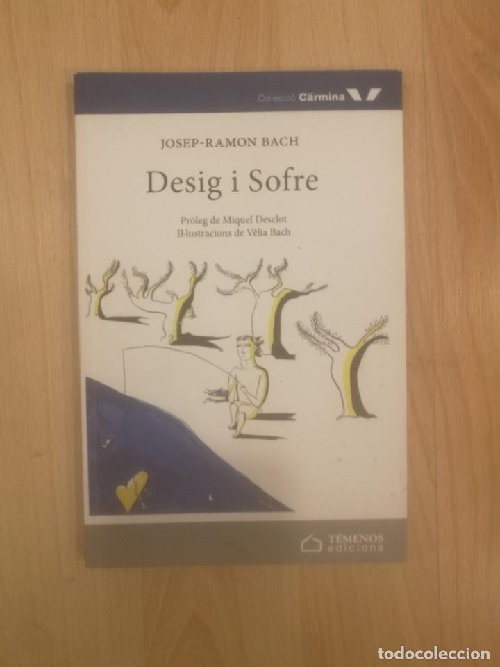 Libros de segunda mano: Desig i sofre. Josep-Ramon Bach - Foto 1