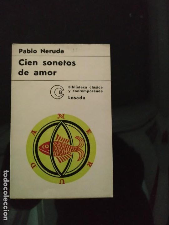 Libros de segunda mano: Cien Sonetos de Amor - Pablo Neruda. Losada - Foto 1