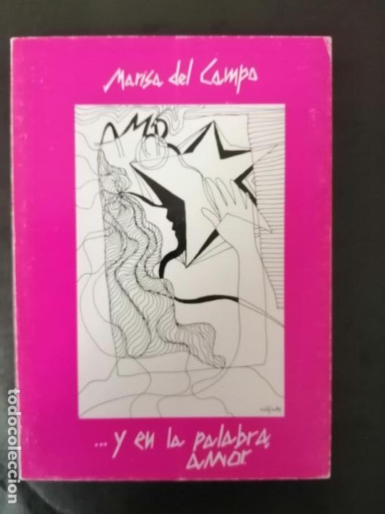 Libros de segunda mano: ...Y en la palabra Amor. Marisa del Campo. - Foto 1