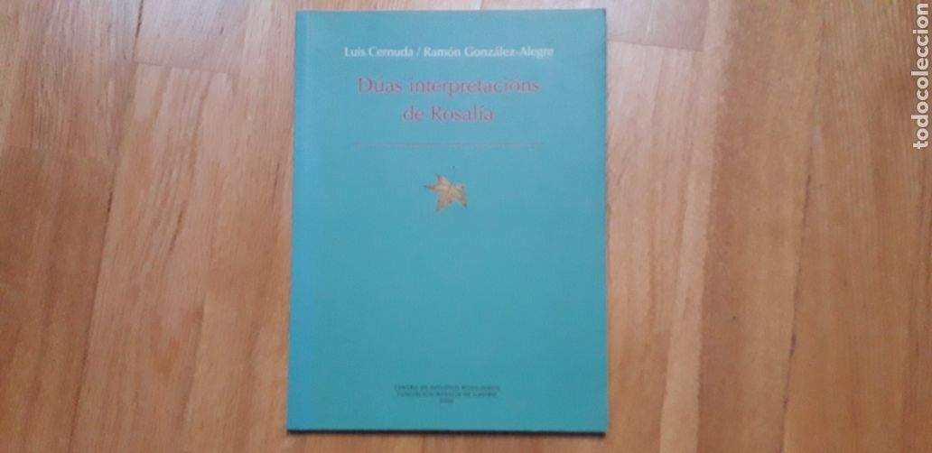 Libros de segunda mano: D&Uacute;AS INTERPRETACI&Oacute;NS DE ROSALIA DE CASTRO, LUIS CERNUDA, RAM&Oacute;N GONZ&Aacute;LEZ-ALEGRE,