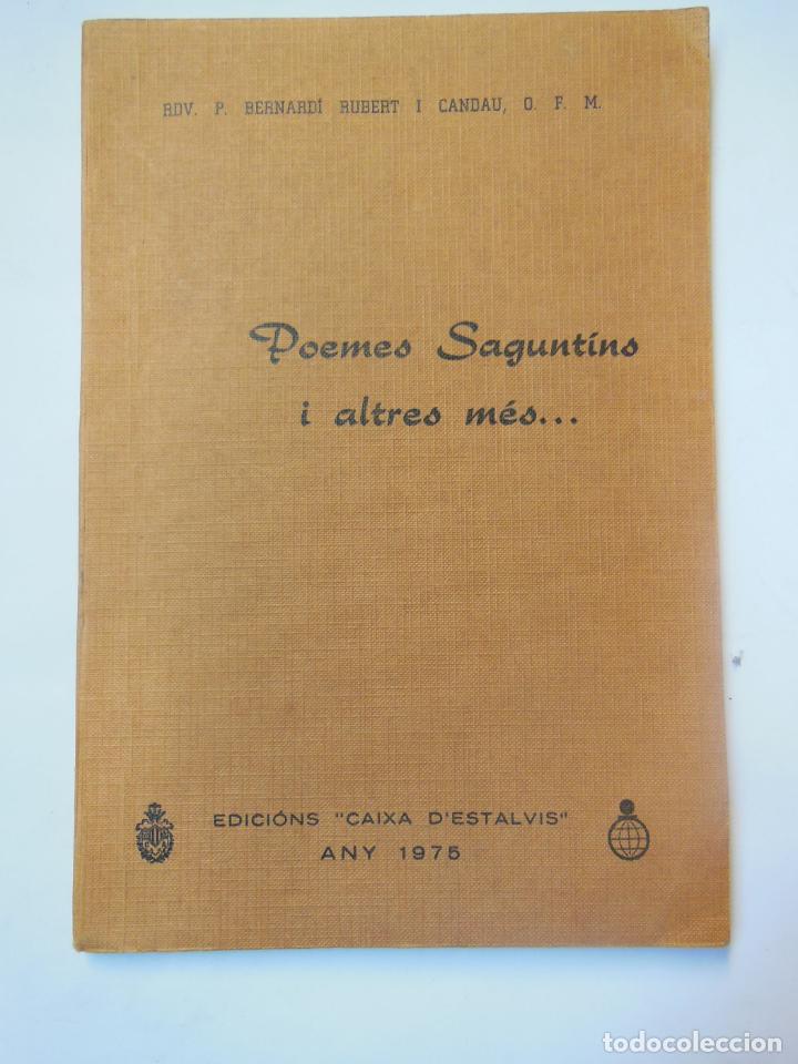 Livros em segunda m&atilde;o: POEMES SAGUNTINS I ALTRES M&Eacute;S. RVD. P BERNARD&Iacute; RUBERT I CANDAU, O. F. M. 1975