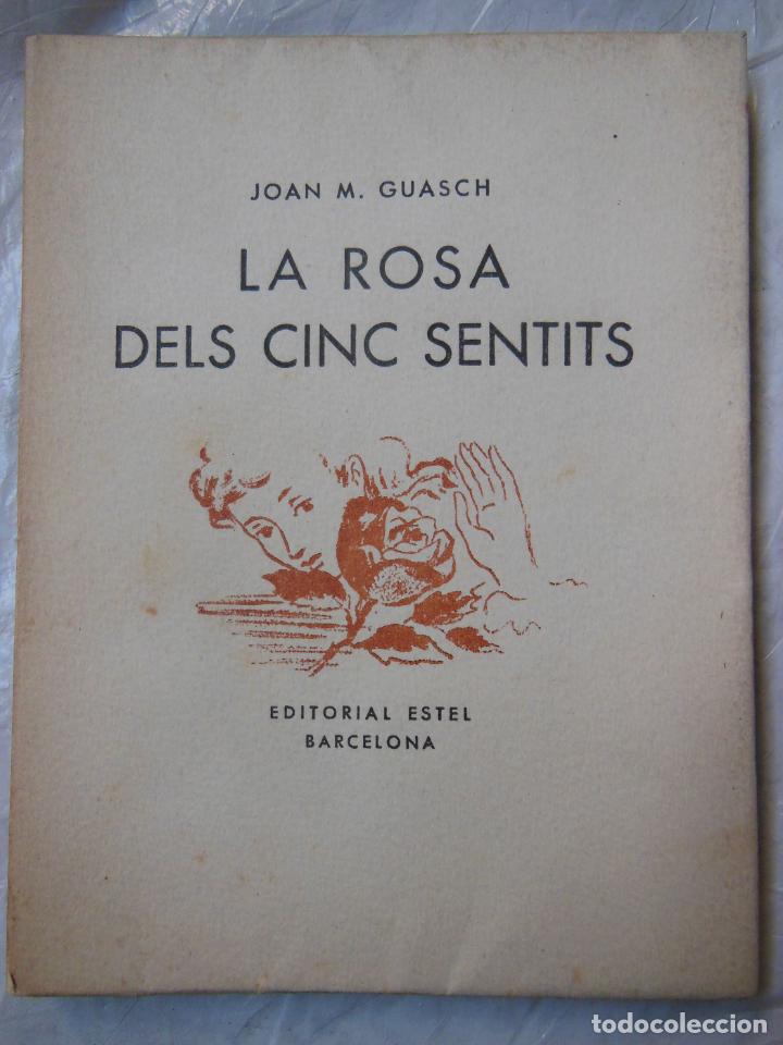 Libri di seconda mano: LA ROSA DELS CINC SENTITS. GUASCH Joan M. 1938